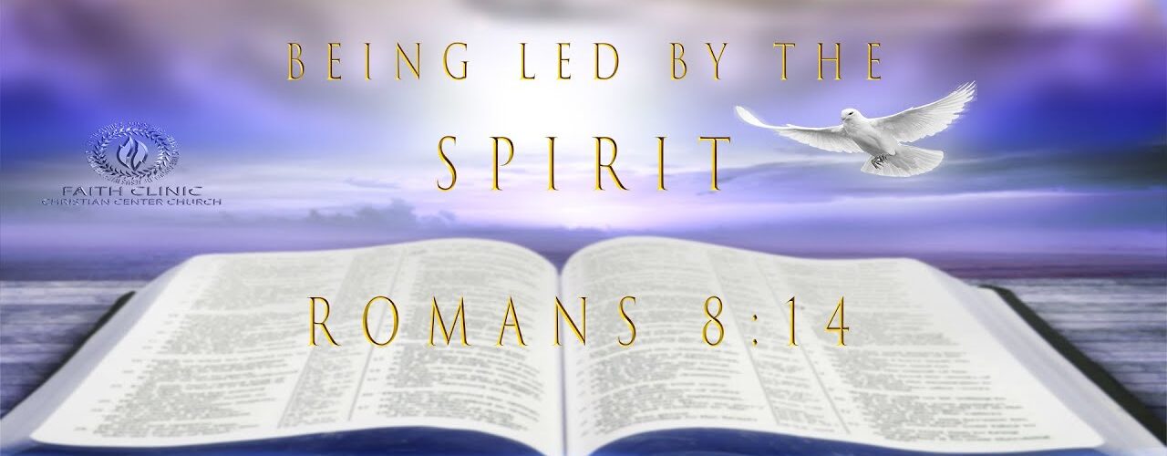 Transformation; Being Led By The Spirit