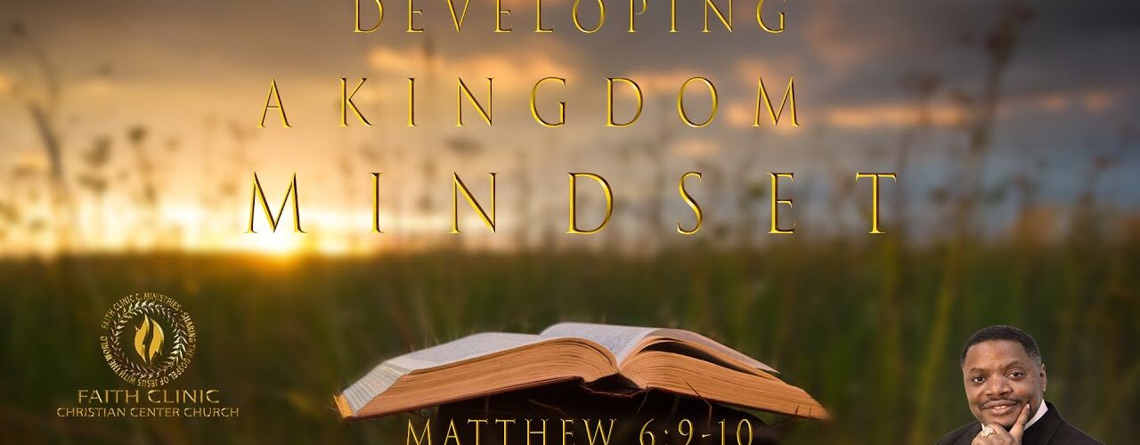 Developing a Kingdom Mindset