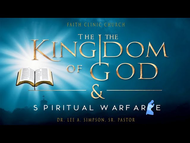 Kingdom of God and Spiritual Warfare